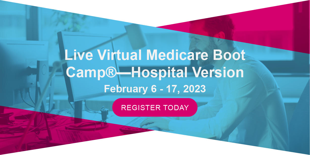 Live Virtual Medicare Boot Camp - Hospital Version